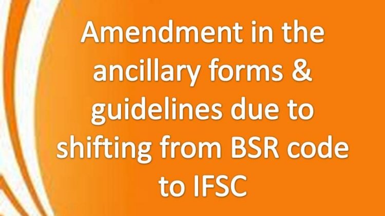 Amendment in the ancillary forms & guidelines