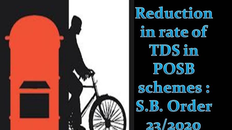 Reduction in rate of TDS in POSB schemes