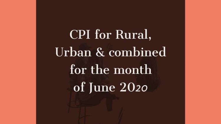 CPI for Rural, Urban & combined for the month of June 2020