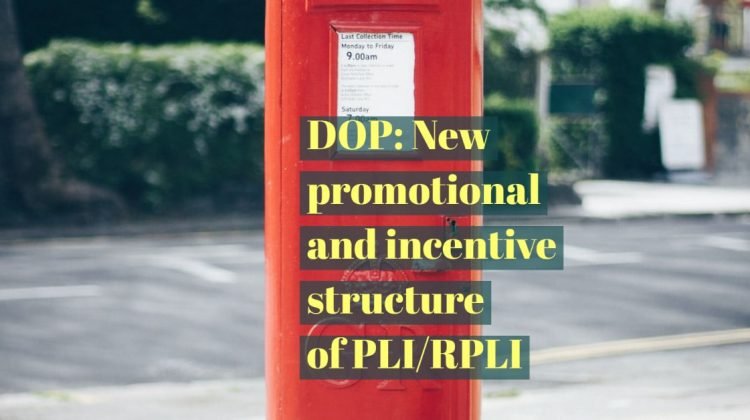 DOP: New promotional and incentive structure of PLI/RPLI
