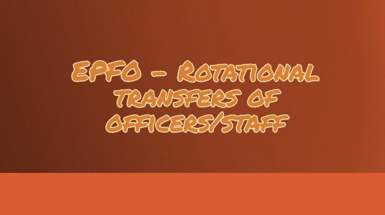 EPFO - Rotational transfers of officers_staff