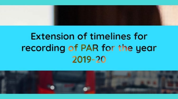 Extension of timelines for recording of PAR for the year 2019-20