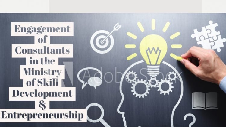 Engagement of Consultants in the Ministry of Skill Development & Entrepreneurship