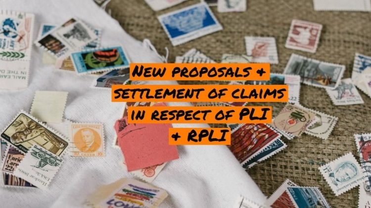 New proposals & settlement of claims in respect of PLI & RPLI
