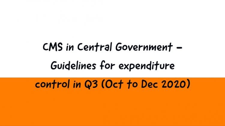 CMS in Central Government - Guidelines for expenditure control in Q3 (Oct to Dec 2020)