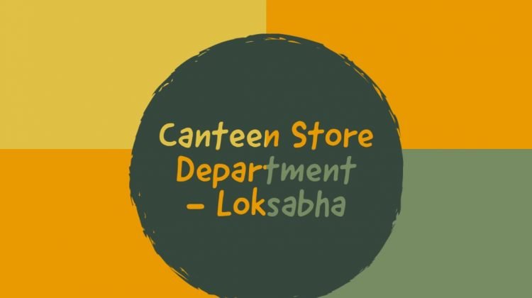 Canteen Store Department - Loksabha