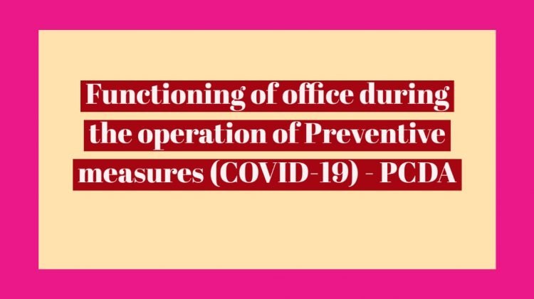 Functioning of office during the operation of Preventive measures (COVID-19) - PCDA