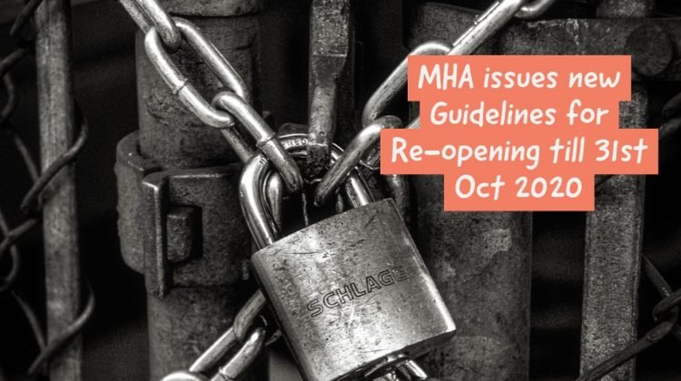 MHA issues new Guidelines for Re-opening til 31st Oct 2020