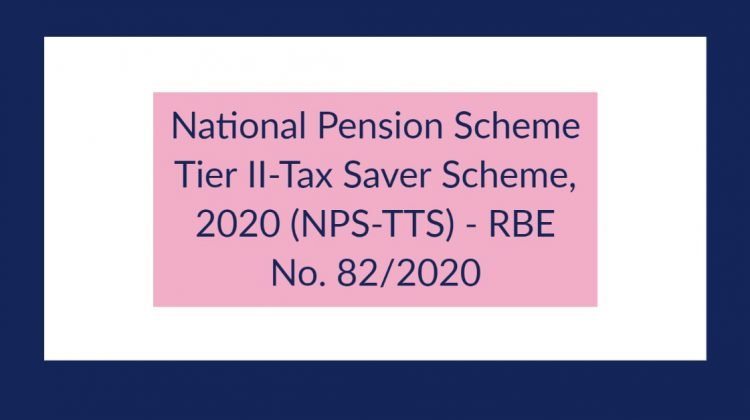 National Pension Scheme Tier II-Tax Saver Scheme, 2020 (NPS-TTS) - RBE No. 82_2020