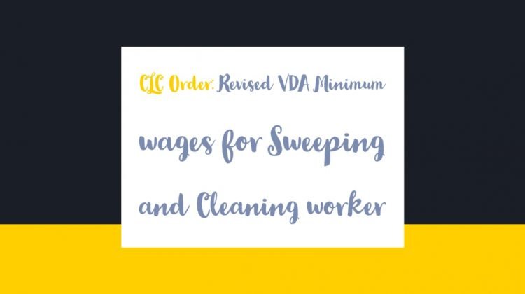 CLC Order- Revised VDA Minimum wages for Sweeping and Cleaning worker
