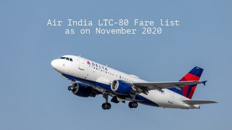 Air India LTC-80 Fare list as on November 2020