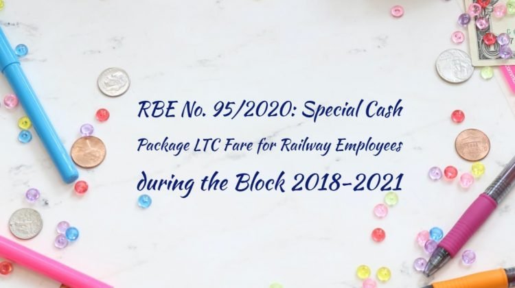 RBE No. 95/2020: Special Cash Package LTC Fare for Railway Employees during the Block 2018-2021