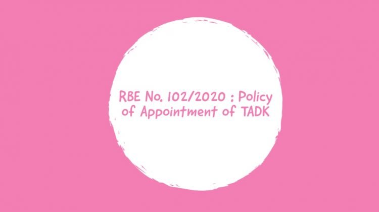 RBE No. 102/2020 -Policy of Appointment of TADK