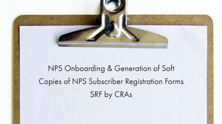 NPS Onboarding & Generation of Soft Copies of NPS Subscriber Registration Forms SRF by CRAs